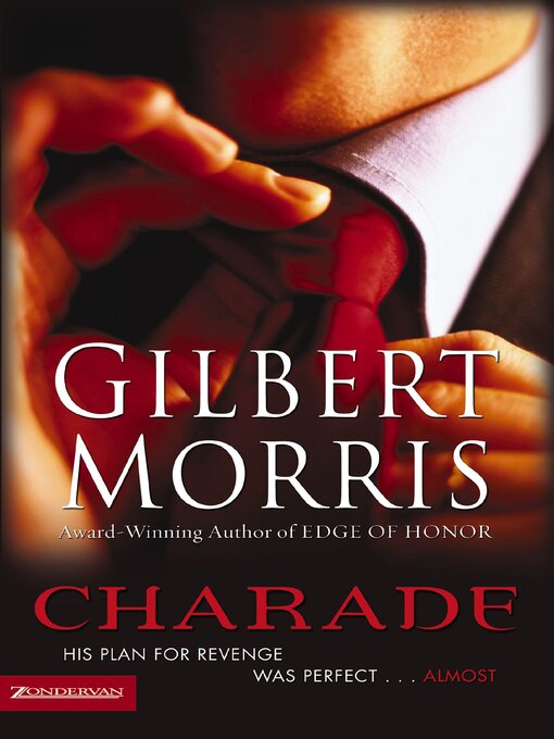 Title details for Charade by Gilbert Morris - Available